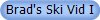 Brad's Ski Vid I